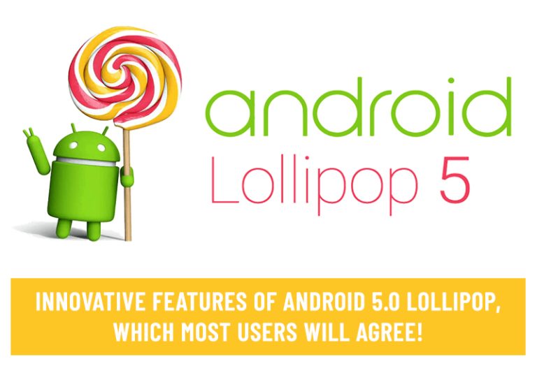 Innovative Features of Android 5.0 Lollipop, which Most Users will Agree!