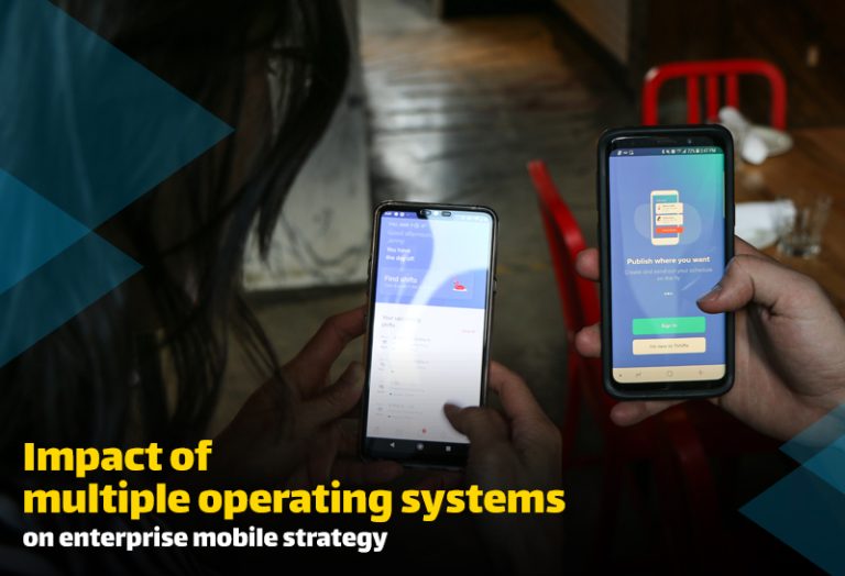 Impact of Multiple Operating Systems on Enterprise Mobile Strategy
