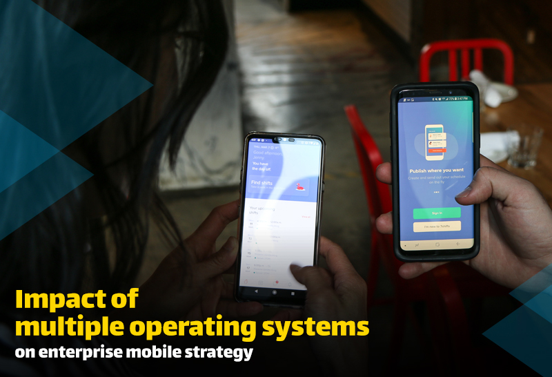 Impact of multiple operating systems on enterprise mobile strategy