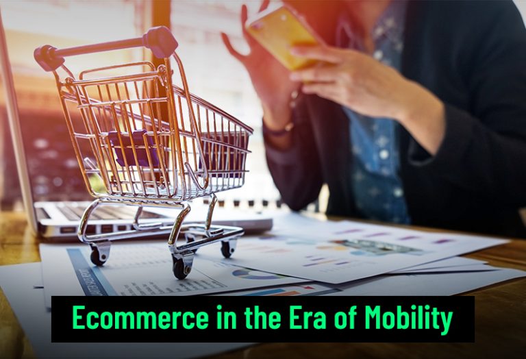 Ecommerce in the Era of Mobility