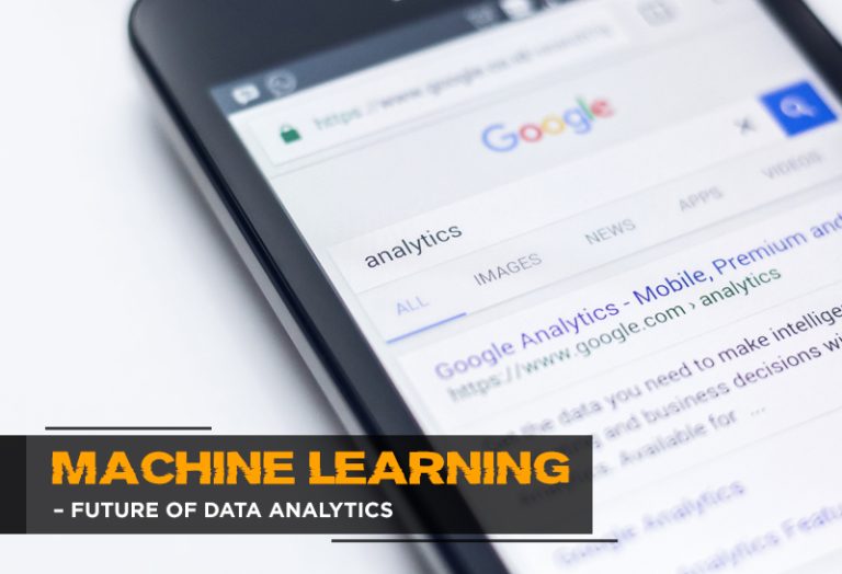 Machine Learning – Future of Data analytics