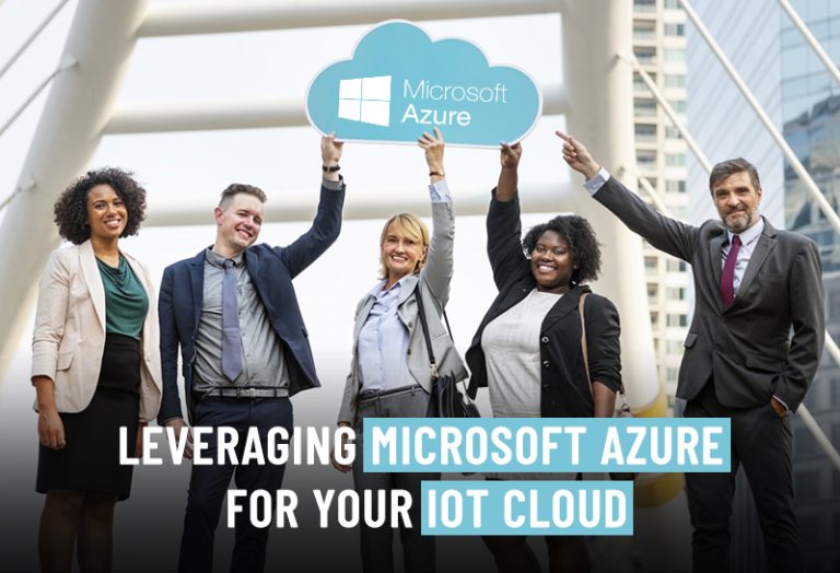 Leveraging Microsoft Azure for your IoT Cloud