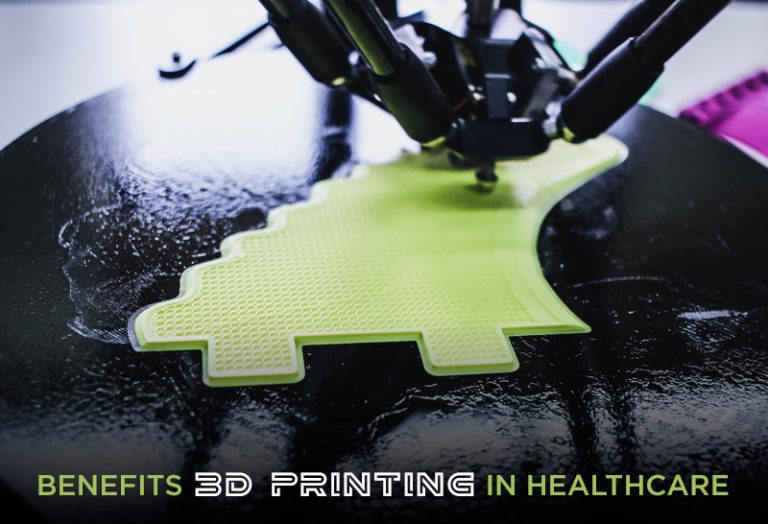 Benefits of 3D Printing in Healthcare