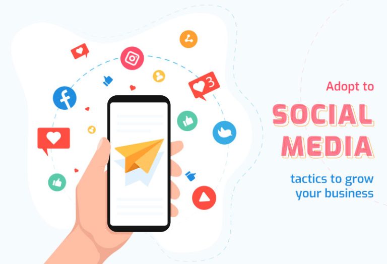 Adopt to Social Media tactics to grow your business