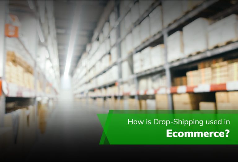 How is Drop-Shipping used in Ecommerce?