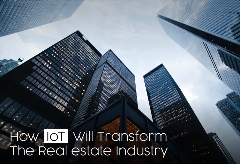 How IoT Will Transform The Real Estate Industry