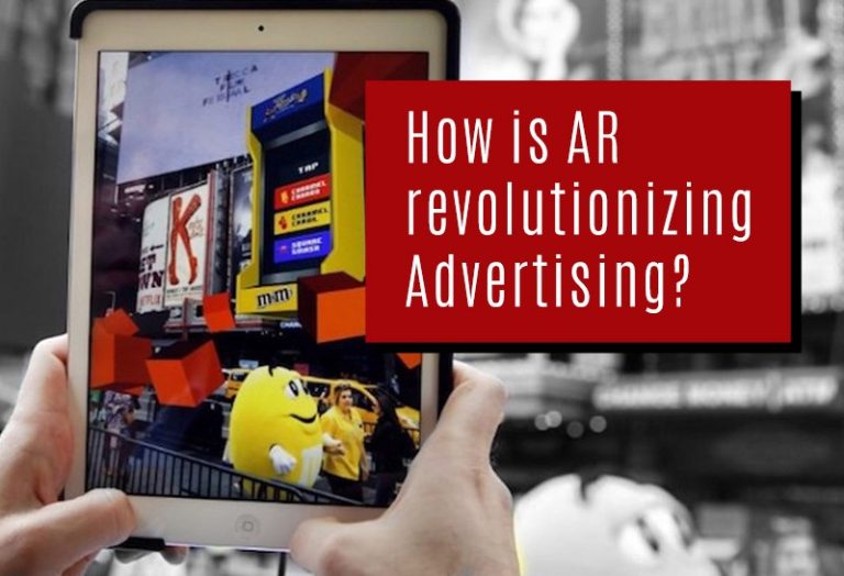 How is AR Revolutionizing Advertising?