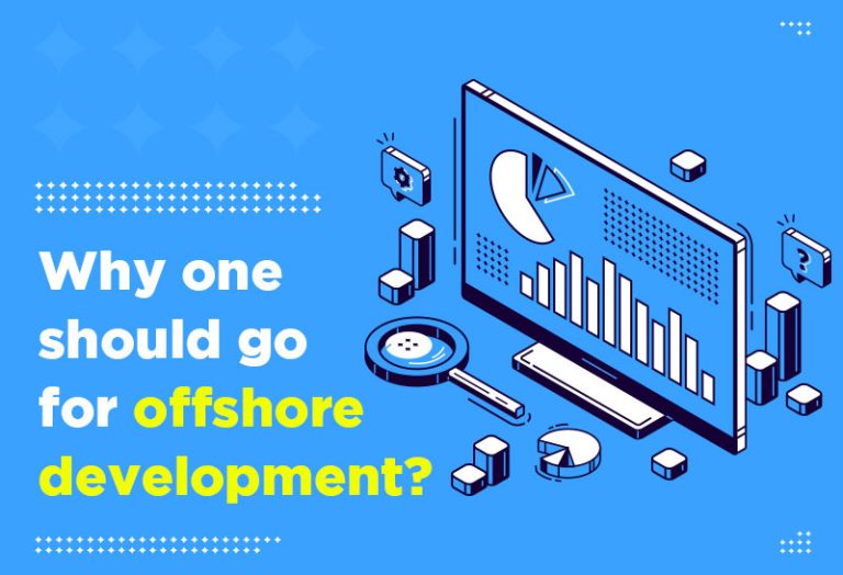 Why one should go for offshore development?