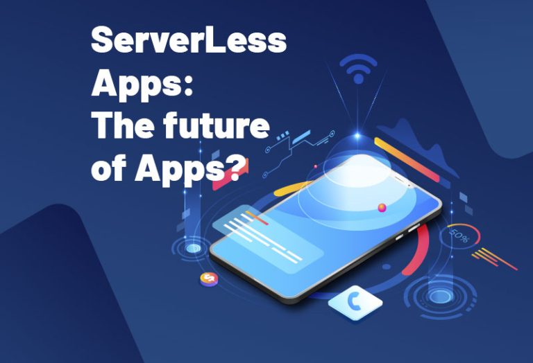 ServerLess Apps: The future of Apps?