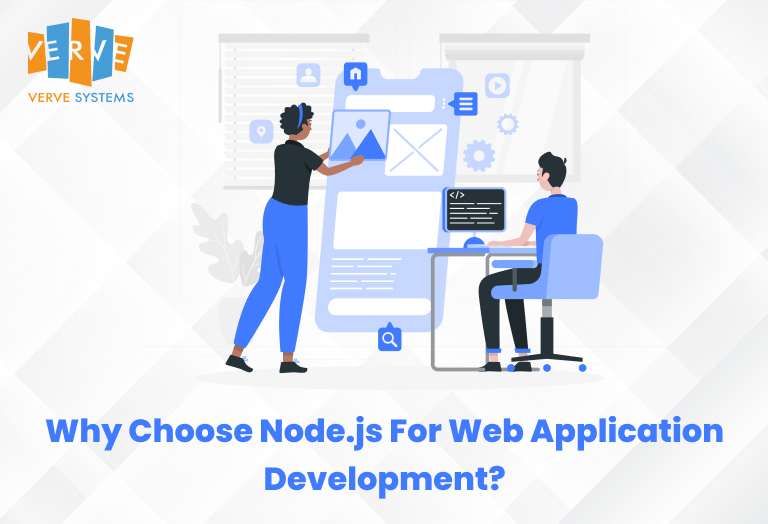 Why Choose Node.js For Web Application Development?